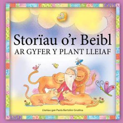 Storiau o'r Beibl ar Gyfer y Plant Lleiaf (Paperback)