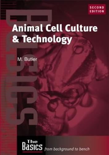 Animal Cell Culture and Technology - THE BASICS (Garland Science) (Paperback)