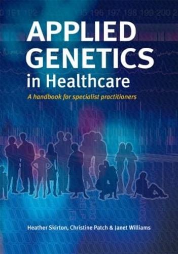 Applied Genetics in Healthcare (Paperback)
