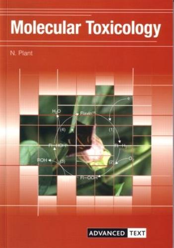 Molecular Toxicology - Advanced Texts (Paperback)