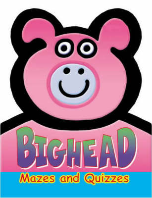 Bighead Mazes and Quizzes (Paperback)