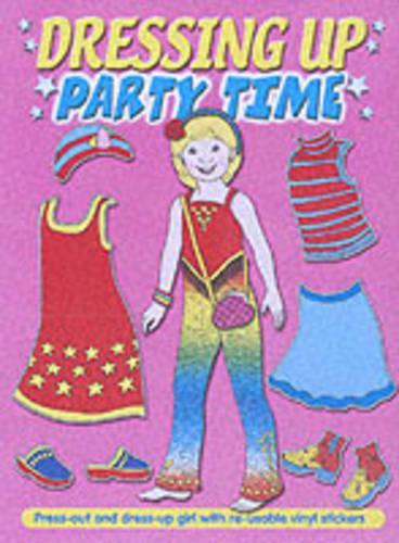Party Time: Dressing Up (Paperback)