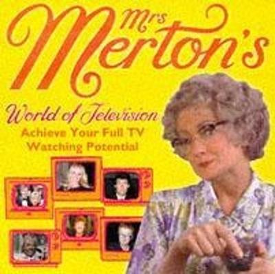 Mrs Merton's World of Television: Achieve Your Full TV Watching Potential (CD-Audio)