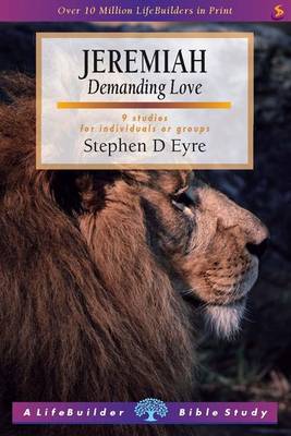 Jeremiah: Demanding Love - LifeBuilder Bible Study (Paperback)