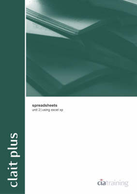 CLAIT Plus Unit 2 Spreadsheets Using Excel XP: Excel XP - OCR new CLAIT series