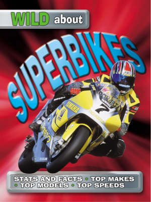 Wild About Superbikes (Paperback)