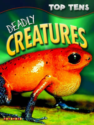 Top Tens: Deadly Creatures (Paperback)