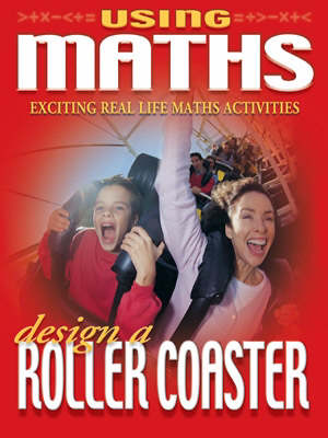 Using Maths 3 Design a Rollercoast (Paperback)
