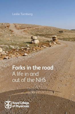 Forks in the road: A Life in and out of the NHS (Paperback)