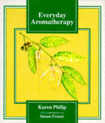 Everyday Aromatherapy (Hardback)