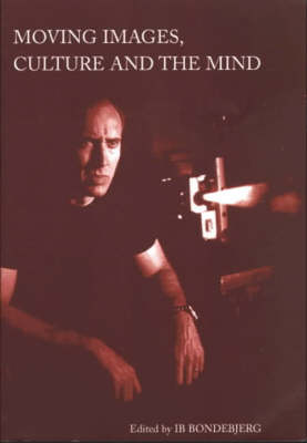Moving Images, Culture and the Mind (Paperback)