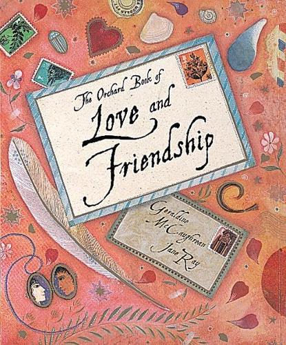 The Orchard Book of Love and Friendship Stories (Hardback)