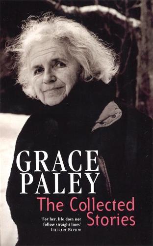 The Collected Stories of Grace Paley - Virago Modern Classics (Paperback)