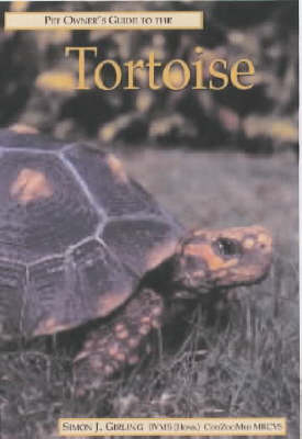 Pet Owner's Guide to the Tortoise - Pet Owner's Guide S. (Hardback)