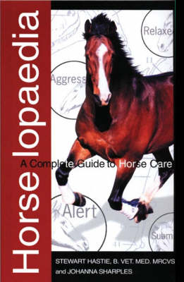 Horselopaedia: A Complete Guide to Horse Care - Ringpress Equestrian Library (Paperback)