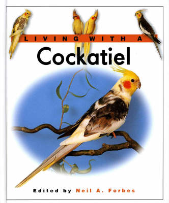 Living with a Cockatiel (Hardback)