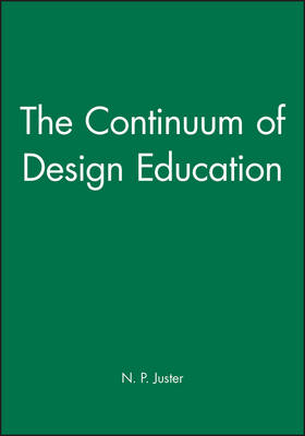The Continuum of Design Education: Proceedings of the 21st SEED Annual Design Conference and 6th National Conference on Product Design Education, 7-8 September 1999, Glasgow, UK (Hardback)