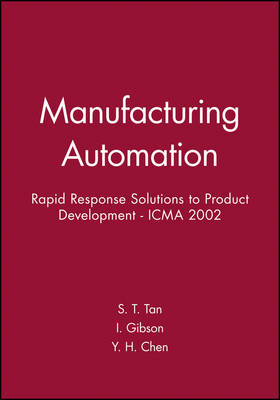 Manufacturing Automation: Rapid Response Solutions to Product Development - ICMA 2002 (Hardback)