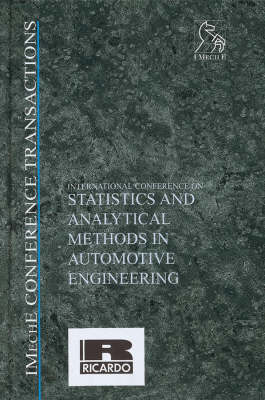 International Conference on Statistics and Analytical Methods in Automotive Engineering - IMechE Conference Transactions 4 (Hardback)
