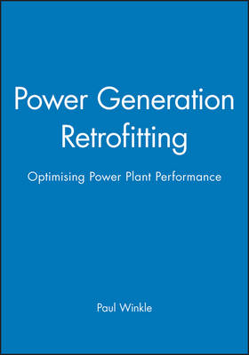 Power Generation Retrofitting: Optimizing Power Plant Performance (Hardback)