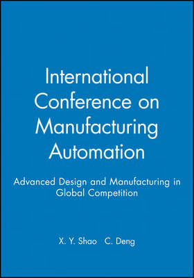 International Conference on Manufacturing Automation 2004: Advanced Design and Manufacturing in Global Competition (Hardback)