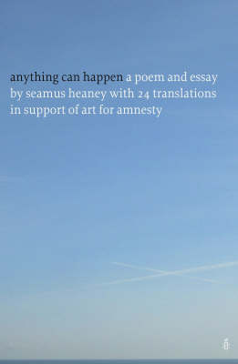 Anything Can Happen: Translations Inspired by Seamus Heaney and Horace (Paperback)