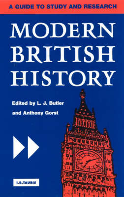 Modern British History: A Guide to Study and Research - International Library of Historical Studies (Paperback)
