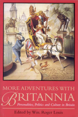 More Adventures with Britannia: Personalities, Politics and Culture in Britain (Paperback)