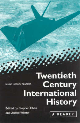 Twentieth-Century International History: A Reader - Tauris History Readers (Paperback)