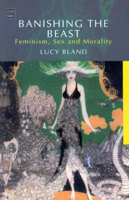Banishing the Beast: Feminism, Sex and Morality (Paperback)