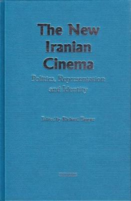 The New Iranian Cinema: Politics, Representation and Identity (Hardback)
