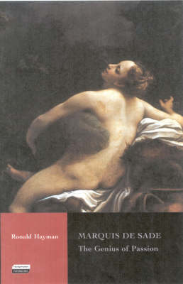Marquis de Sade: The Genius of Passion (Paperback)