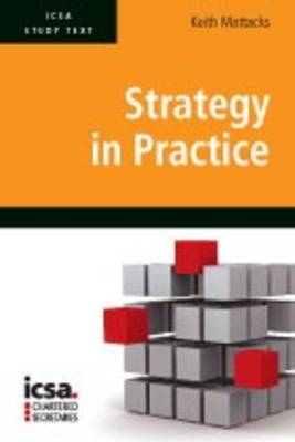 ICSA Study Text in Strategy in Practice (Paperback)