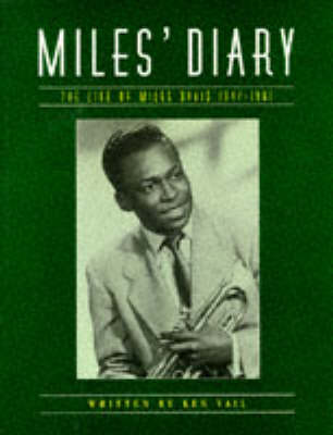 Miles' Diary: Life of Miles Davis 1947-1961 (Paperback)