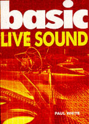 Basic Live Sound (Paperback)