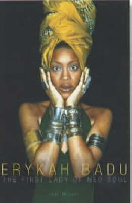 Erykah Badu: The First Lady of Neo Soul (Paperback)