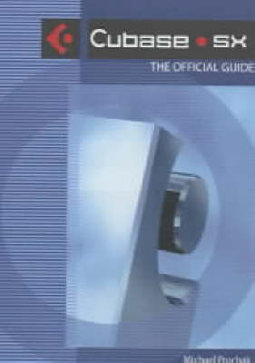 Cubase SX: The Official Guide (Paperback)