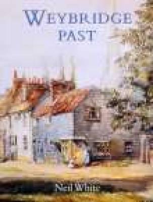 Weybridge Past (Paperback)