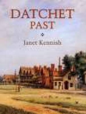 Datchet Past (Paperback)
