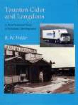 Taunton Cider and Langdons: A West Somerset Story of Industrial Development (Paperback)