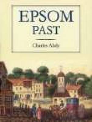 Epsom Past (Paperback)