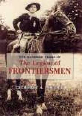 Legion of Frontiersmen by Geoffrey Pocock | Waterstones