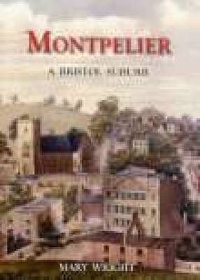 Montpelier: A Bristol Suburb (Paperback)