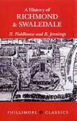 A History of Richmond & Swaledale (Paperback)