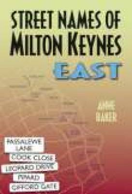Street Names of Milton Keynes East (Paperback)