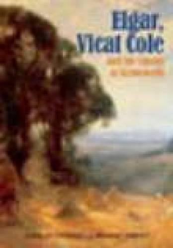 Elgar, Vicat Cole and the Ghosts of Brinkwells (Hardback)