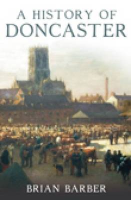 A History of Doncaster (Hardback)