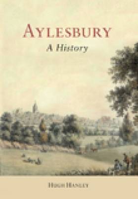 Aylesbury: A History (Hardback)