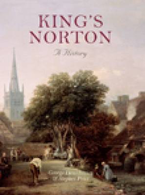 King's Norton A History (Hardback)