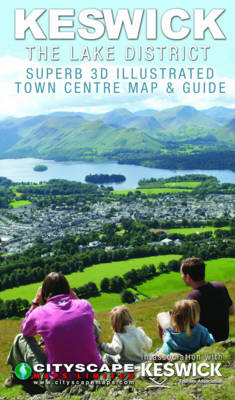 Keswick, The Lake District 2011: Superb 3D Illustrated Map & Guide (Sheet map, folded)